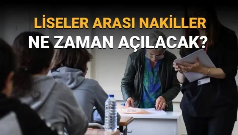 Liseler Arası Nakil Süreci Başlıyor: LGS 1. ve 2. Nakil Tarihleri Belli Oldu!