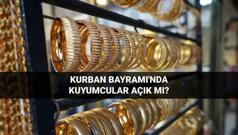 Bayramda Kuyumcular Açık mı? Kurban Bayramı'nda Alışveriş Üzerine Rehber