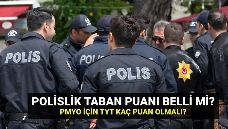 2025 Polislik Taban Puanları ve PMYO Kontenjanları Hakkında Her Şey